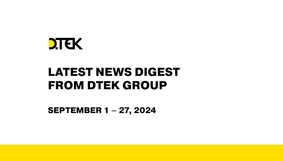 DTEK Group digest from September 1 – 27, 2024