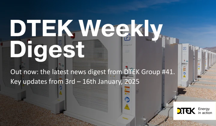 DTEK Group Highlights: 3rd – 16th January, 2025