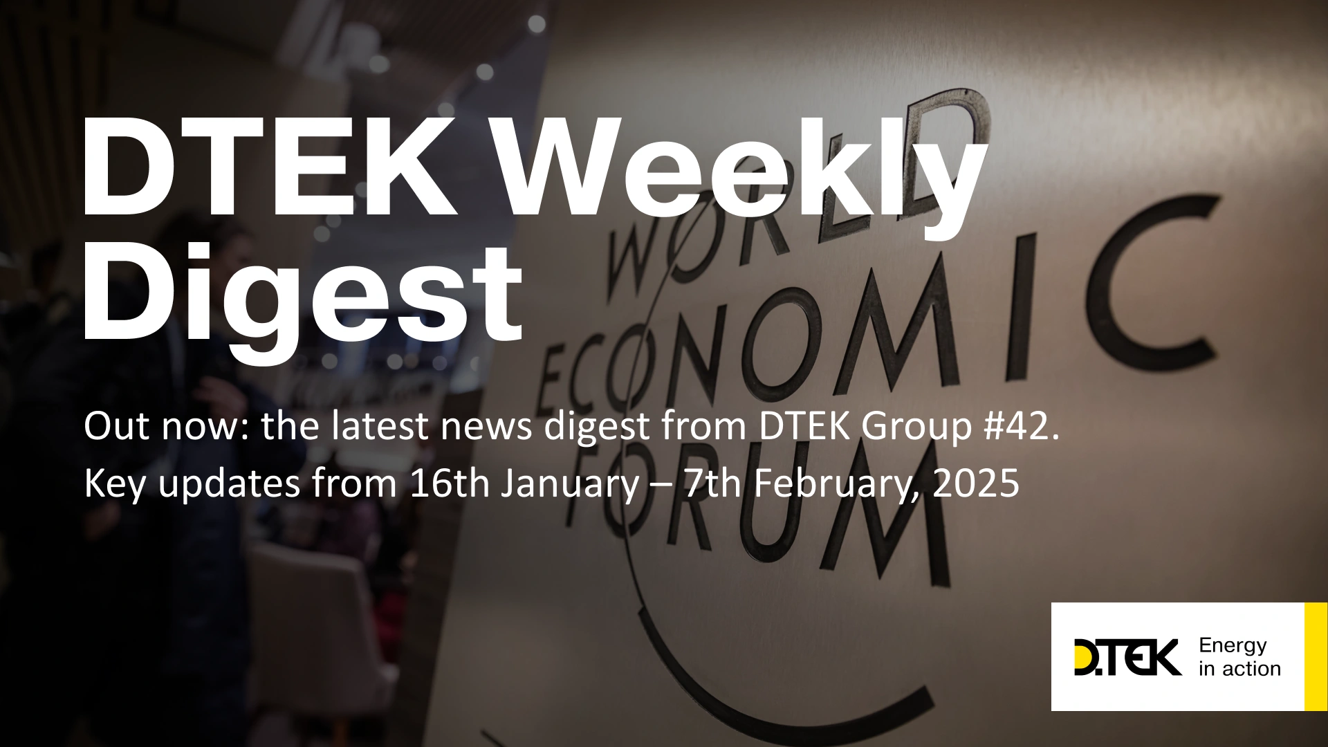 DTEK Group Highlights: 16th January – 7th February, 2025
