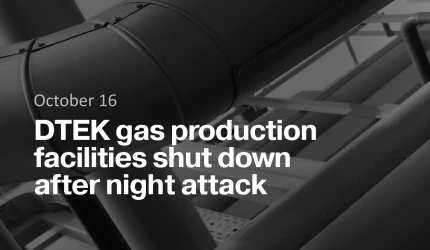 DTEK gas production facilities shut down after night attack